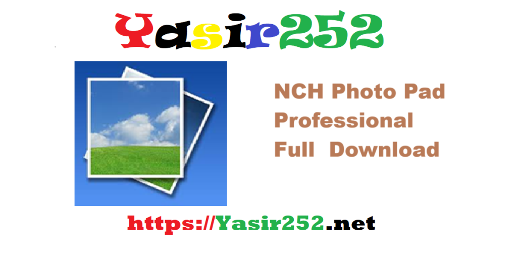 NCH Photo Pad Professional Full Version Download