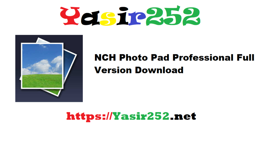 NCH Photo Pad Professional Full Version Download