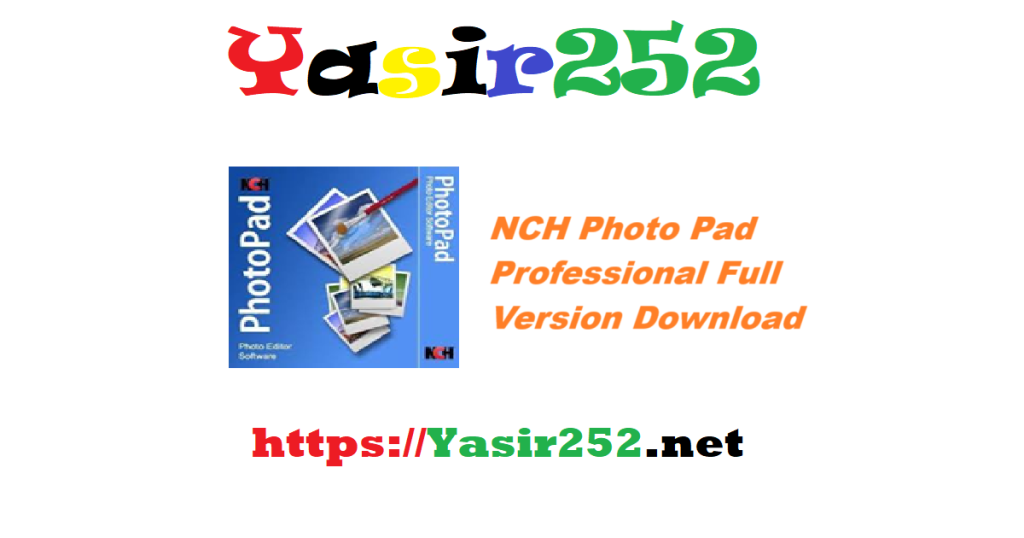NCH Photo Pad Professional Full Version Download