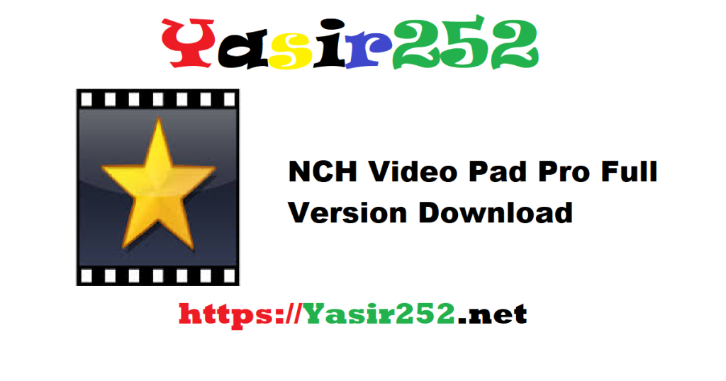 NCH Video Pad Pro 17.14 Full Version Download