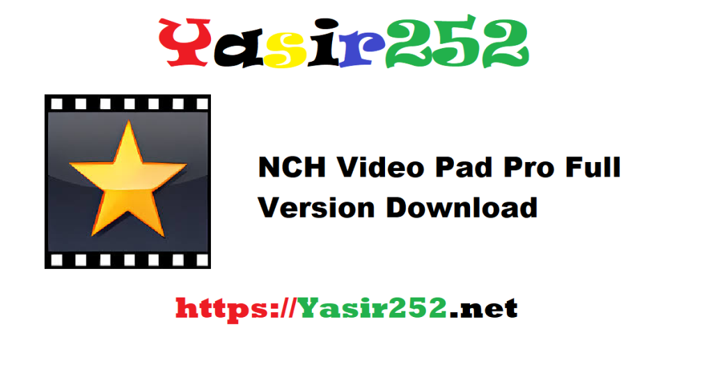 NCH Video Pad Pro 17.16 Full Version Download