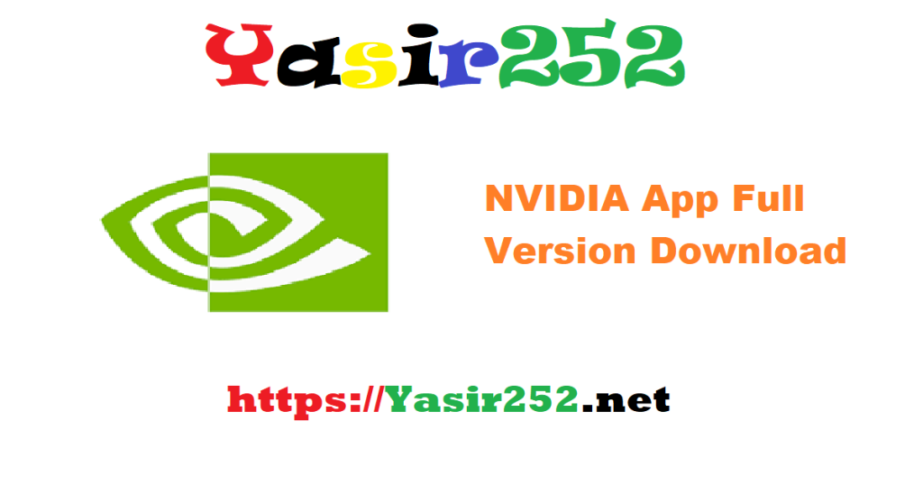NVIDIA App Full Version Download