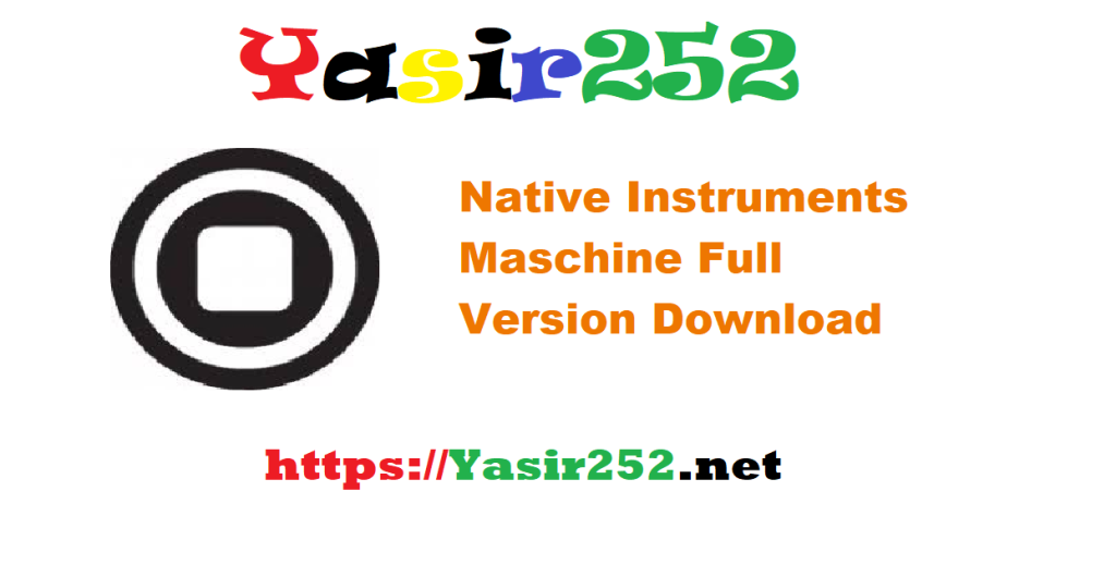 Native Instruments Maschine Full Version Download