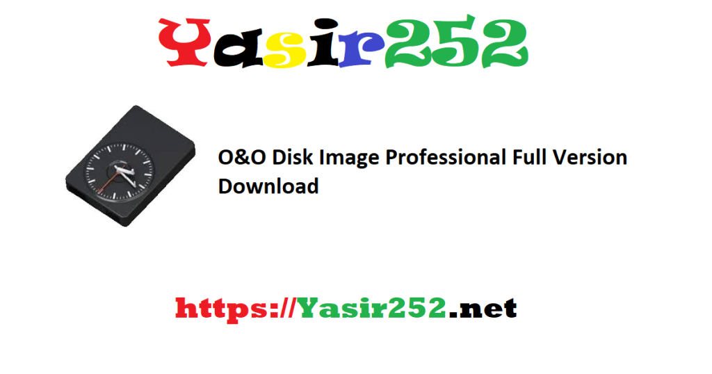 O&O Disk Image Professional Full Version Download