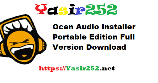Ocen Audio Installer Portable Edition Full Version Download