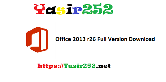 Office 2013 r26 Full Version Download
