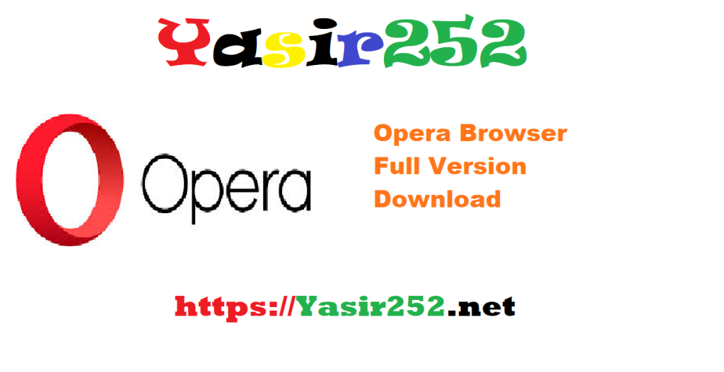 Opera Browser 118.5461 Full Version Download