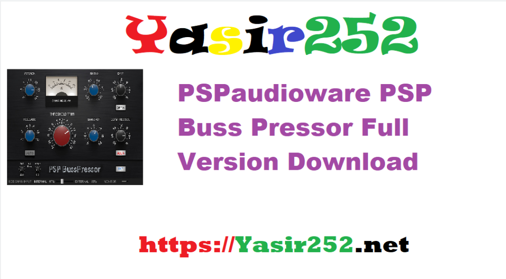PSPaudioware PSP Buss Pressor v2.0.0.rar Full Version Download