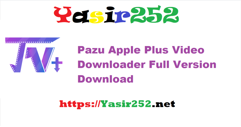 Pazu Apple Plus Video Downloader 1.3.5.rar Full Version Download