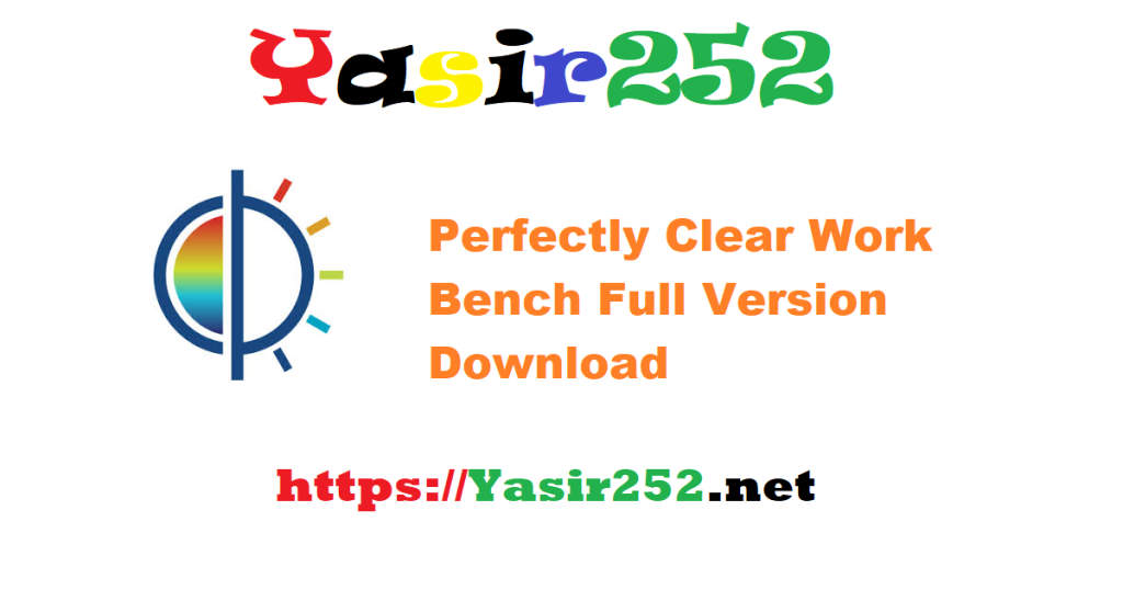 Perfectly Clear WorkBench v5.0.4.3174 Full Version Download [Terbaru]