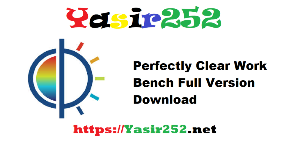 Perfectly Clear Work Bench 4.7.0.2783 Full Version Download