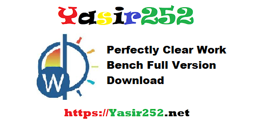 Perfectly Clear Work Bench Full Version Download