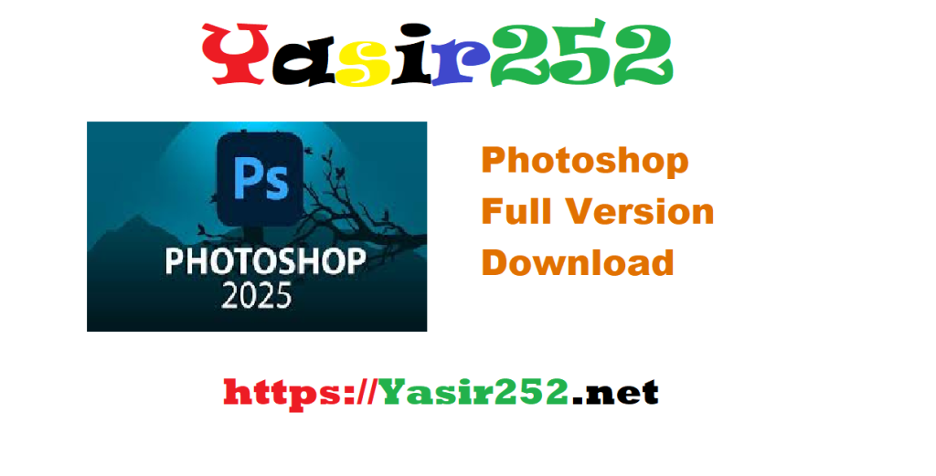 Photoshop 2025 v26 Full Version Download