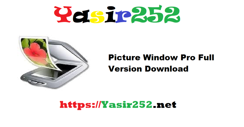 Picture Window Pro 8.0.512 Full Version Download