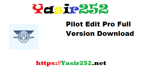 Pilot Edit Pro Full Version Download