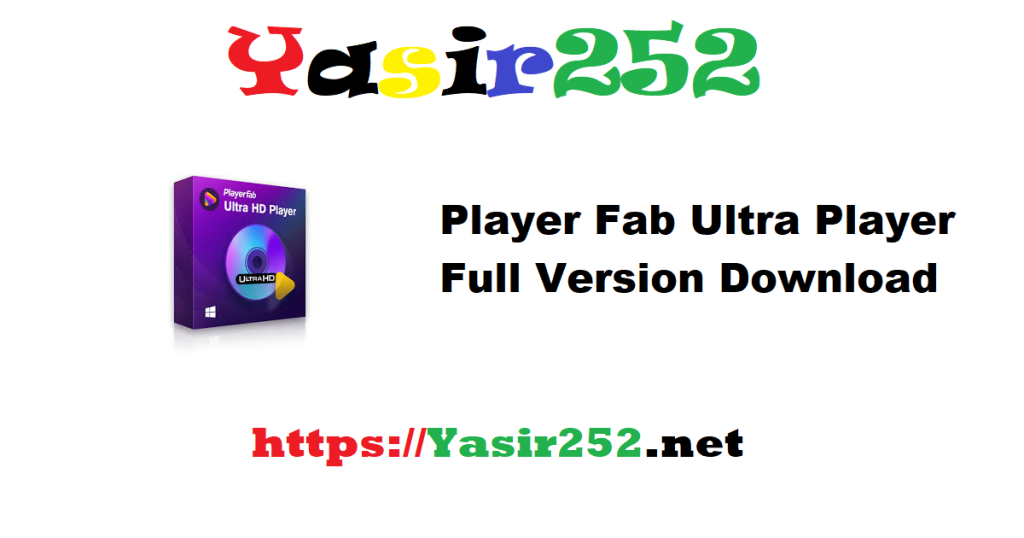 Player Fab Ultra Player Full Version Download