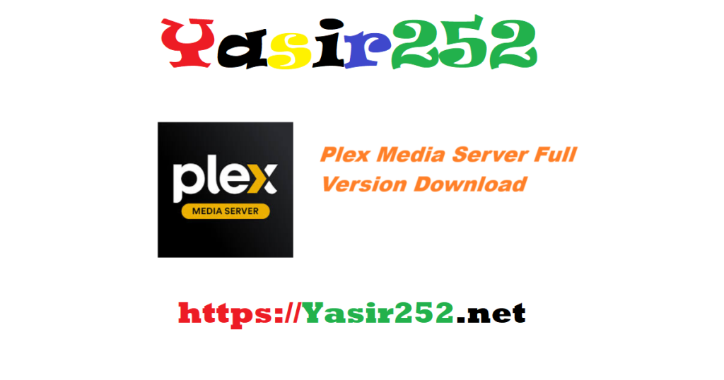 Plex Media Server 9799 Full Version Download