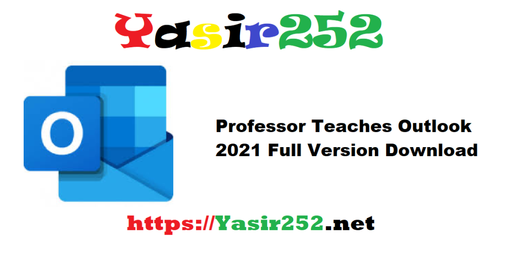 Professor Teaches Outlook 2021 v7.0 Full Version Download