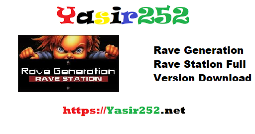 Rave Generation Rave Station Full Version Download