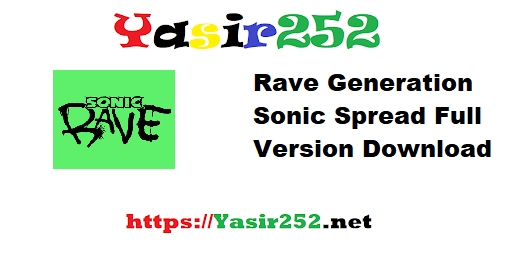 Rave Generation Sonic Spread Full Version Download