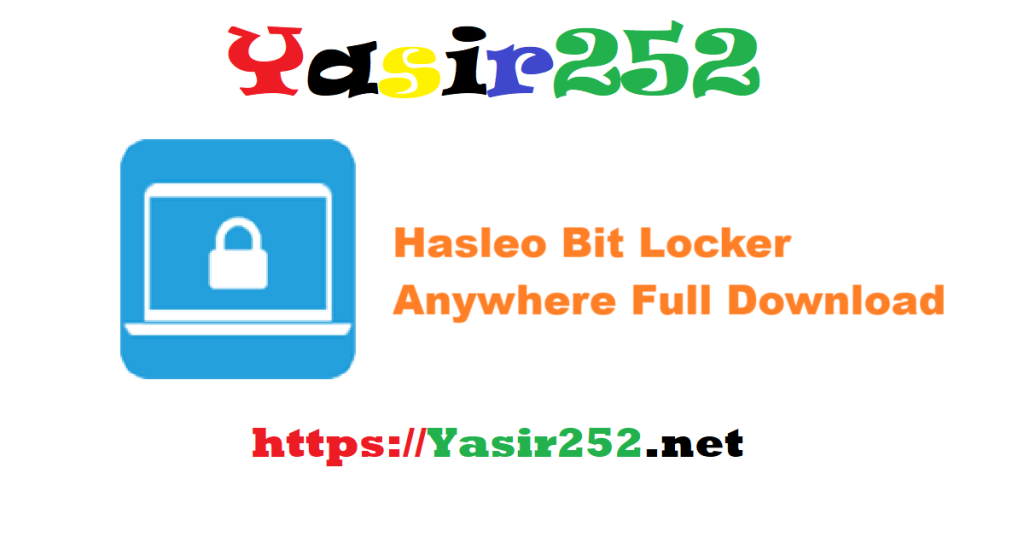 Hasleo Bit Locker Anywhere Full Version Download