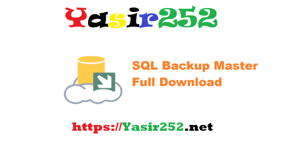 SQL Backup Master 908 Full Version Download