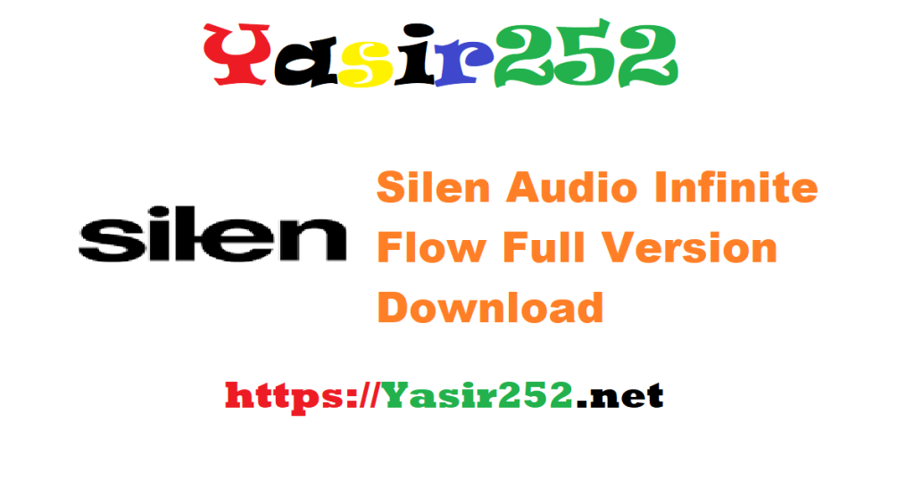 Silen Audio Infinite Flow 1.19.rar Full Version Download