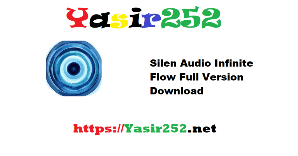 Silen Audio Infinite Flow Full Version Download