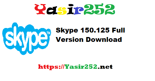 Skype 150.125 Full Version Download