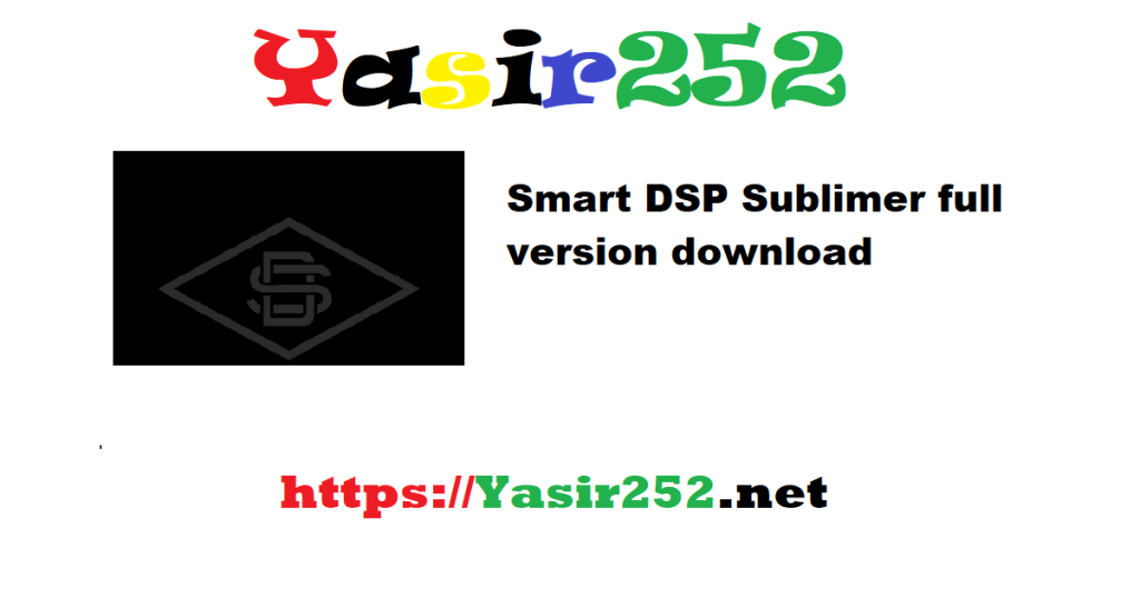 Smart DSP Sublimer full version download