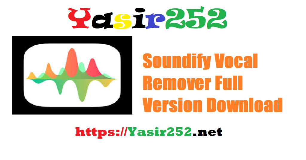 Soundify Vocal Remover 1.2.6.rar Full Version Download