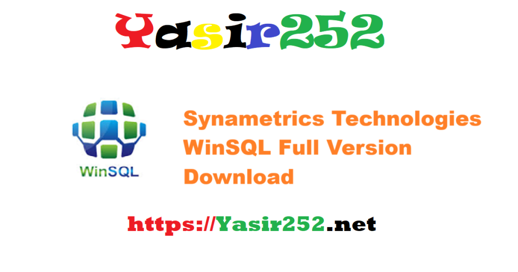 Synametrics Technologies WinSQL Full Version Download