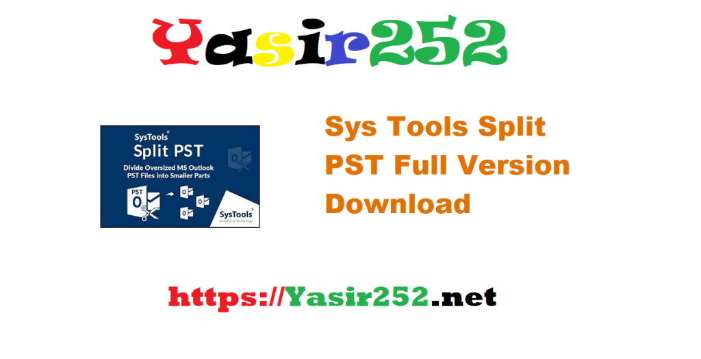 Sys Tools Split PST Full Version Download