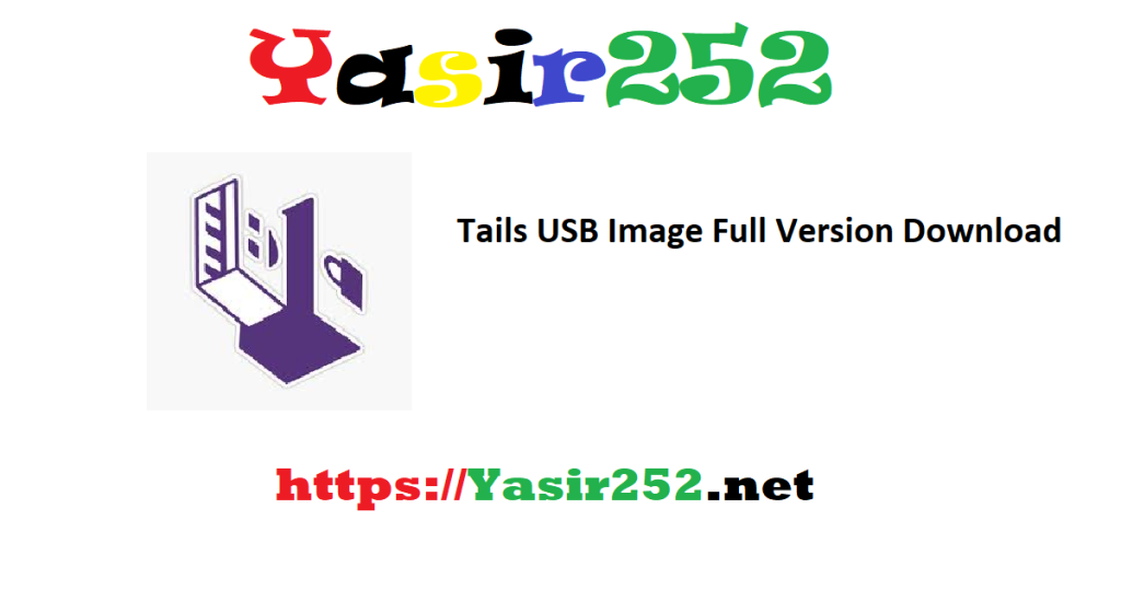 Tails USB Image Full Version Download