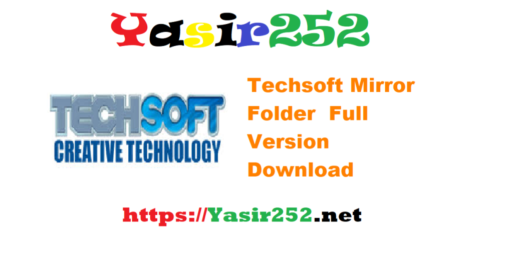 Techsoft Mirror Folder 522 460 Full Version Download