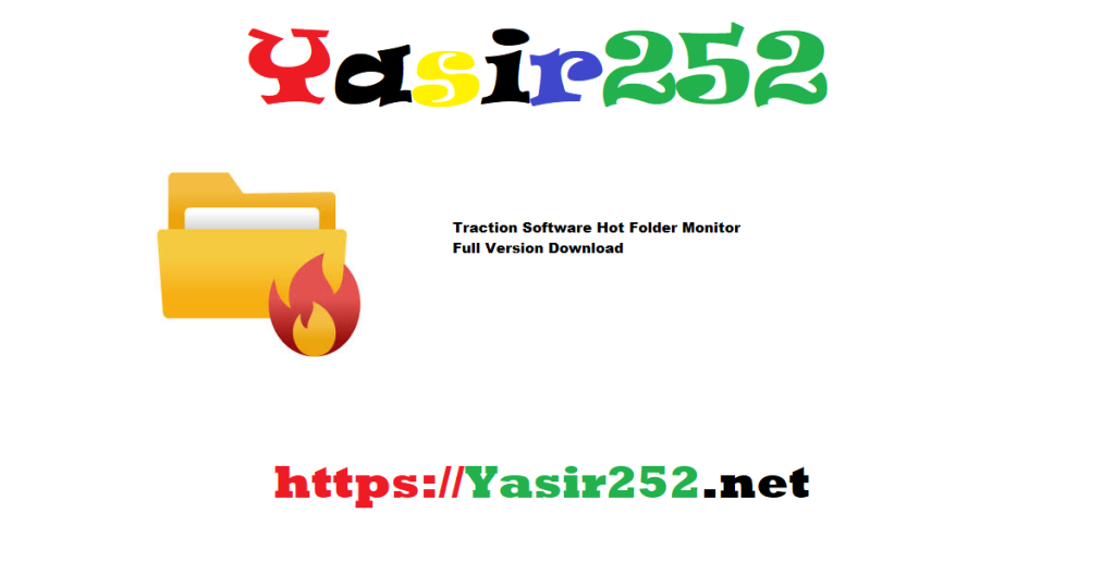 Traction Software Hot Folder Monitor Full Version Download