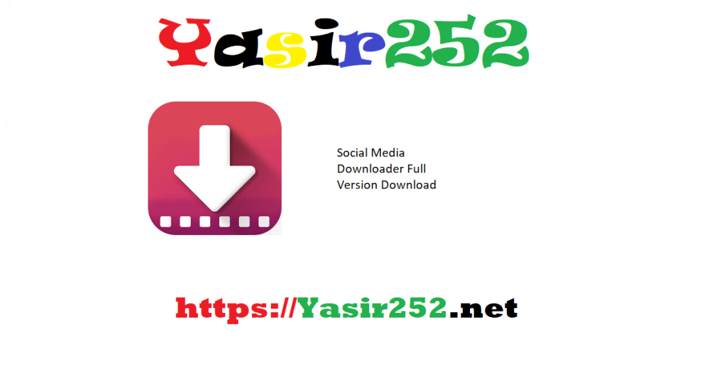 Social Media Downloader Full Version Download