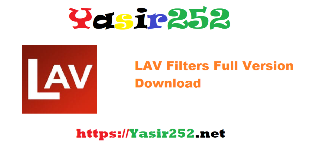 LAV Filters Full Version Download