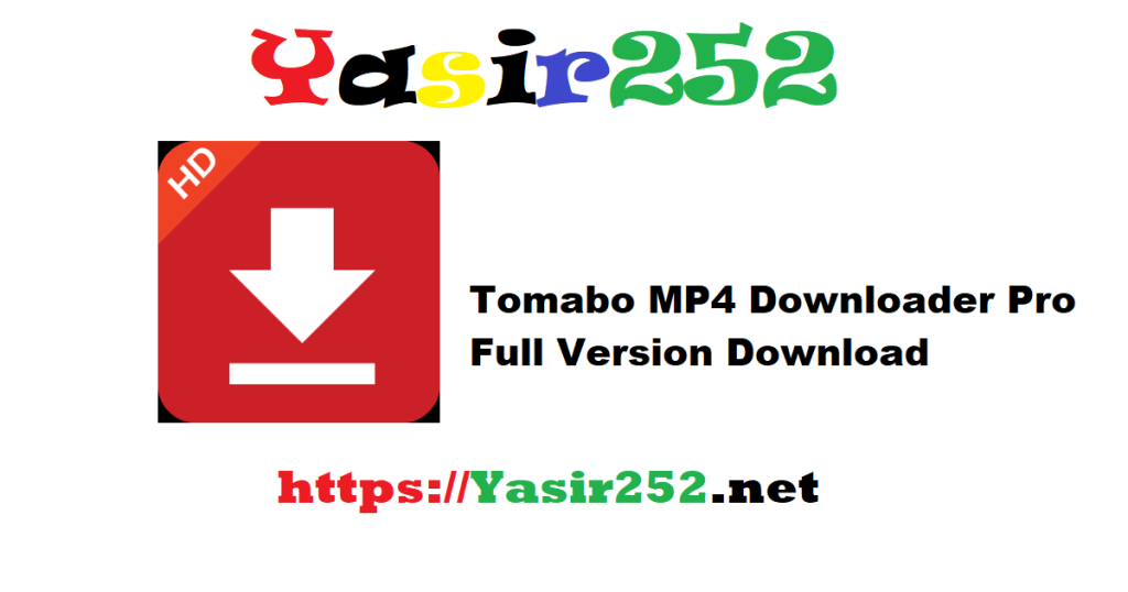 Tomabo MP4 Downloader Pro Full Version Download
