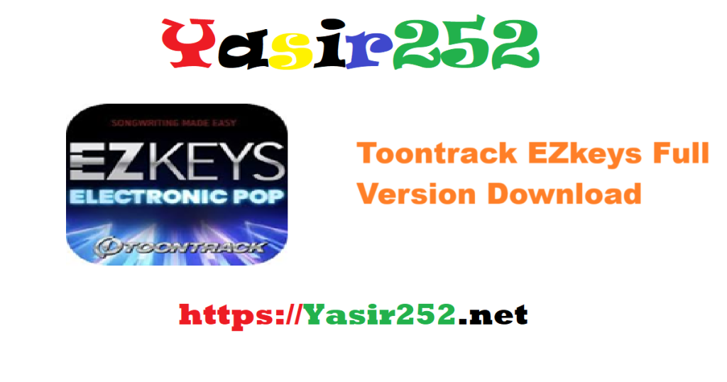 Toontrack EZkeys Full Version Download
