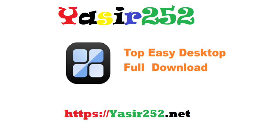 Top Easy Desktop Full Version Download