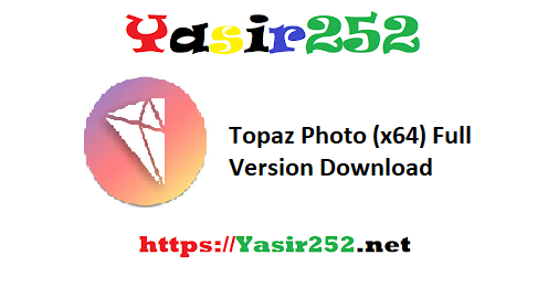 Topaz Photo (x64) Full Version Download