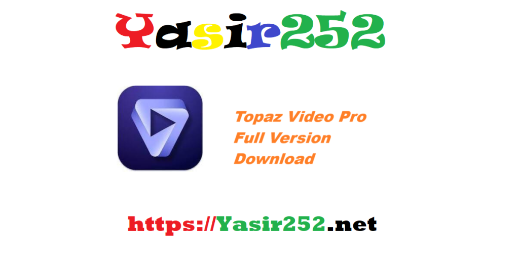 Topaz Video Pro Full Version Download