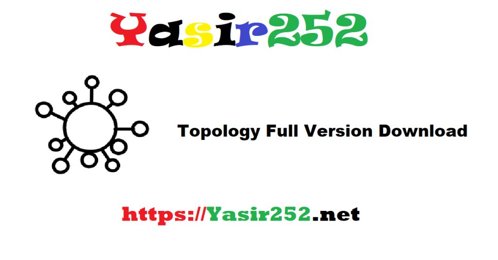 Topology 5.23.2 Full Version Download