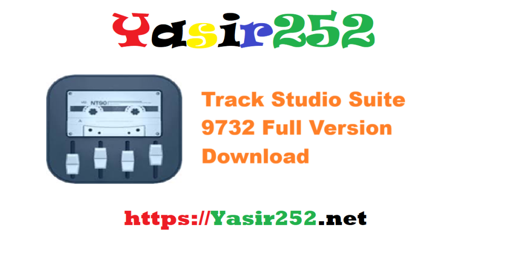 Track Studio Suite 9732 Full Version Download