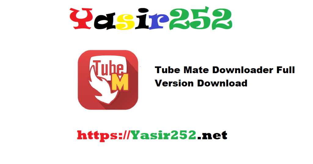Tube Mate Downloader Full Version Download