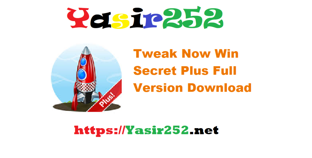 Tweak Now Win Secret Plus Full Version Download