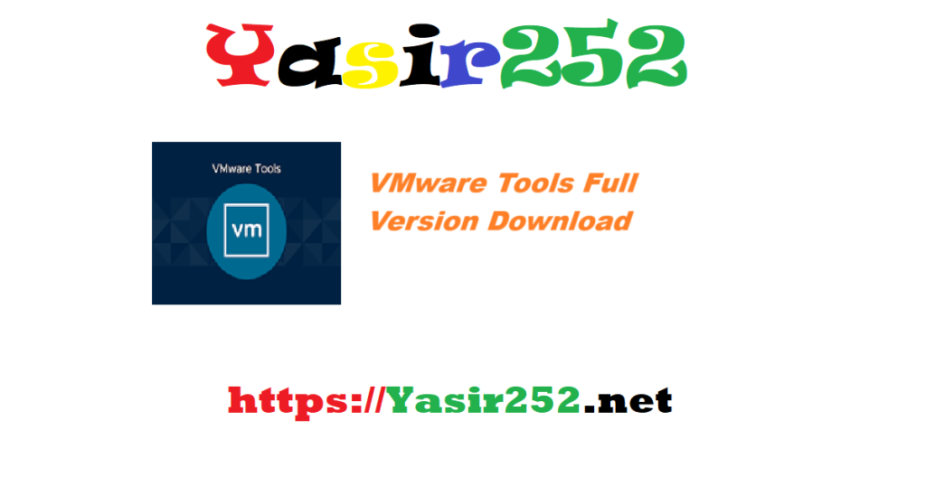 VMware Tools Full Version Download