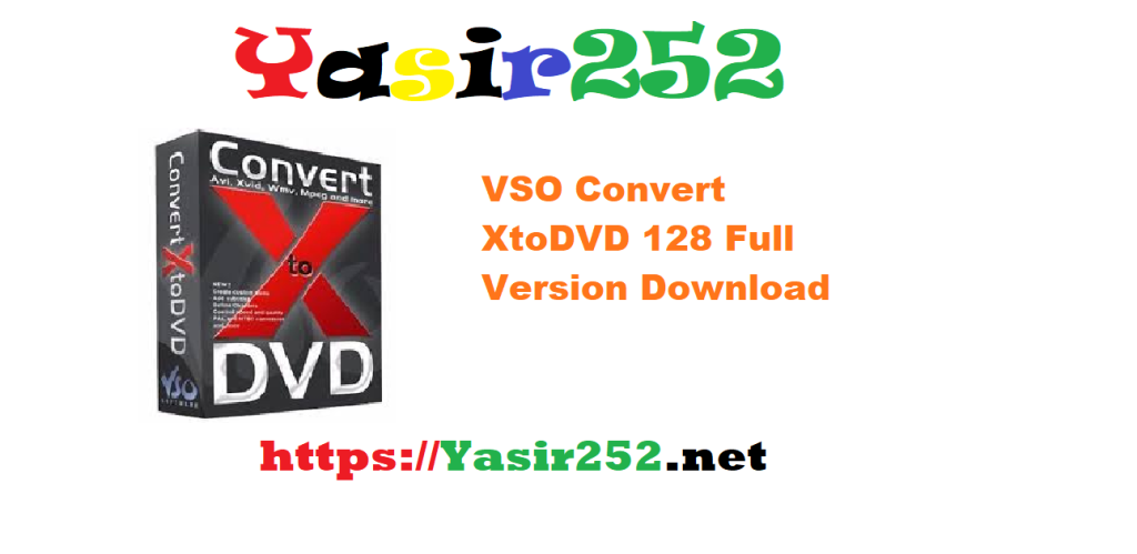 VSO Convert XtoDVD 128 Full Version Download