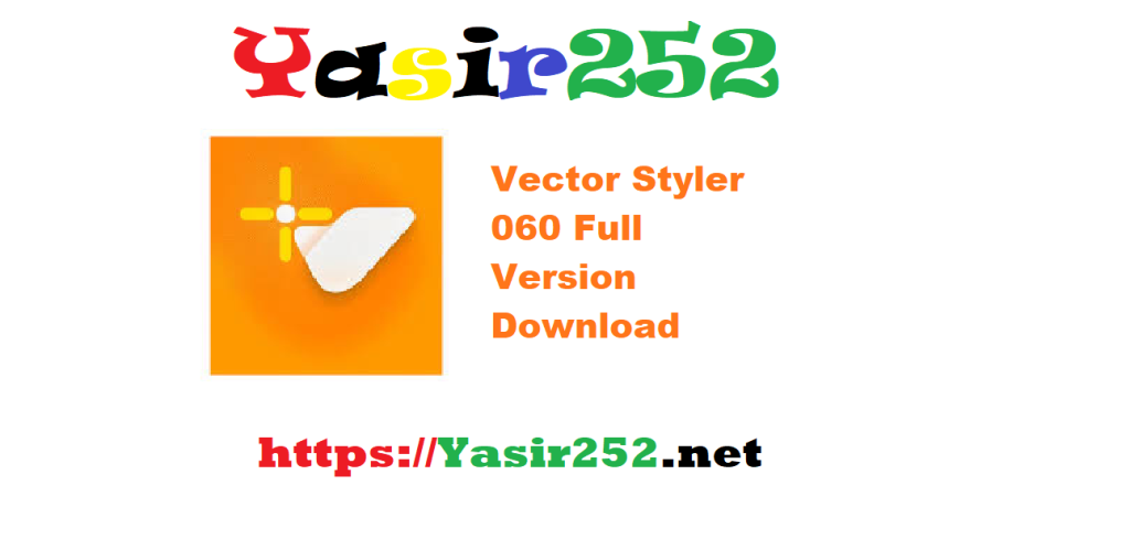 Vector Styler 060 Full Version Download
